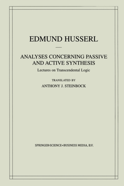 Analyses Concerning Passive and Active Synthesis : Lectures on Transcendental Logic, PDF eBook