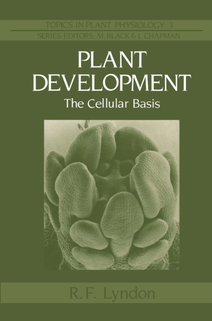 Plant Development : The Cellular Basis, PDF eBook