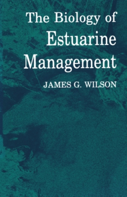 The Biology of Estuarine Management, PDF eBook