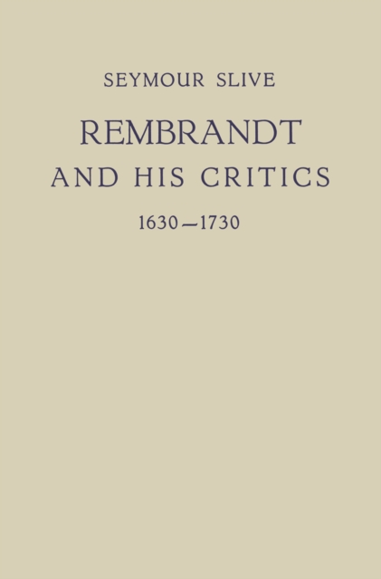 Rembrandt and His Critics 1630-1730, PDF eBook