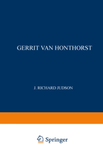 Gerrit van Honthorst : A Discussion of his Position in Dutch Art, PDF eBook