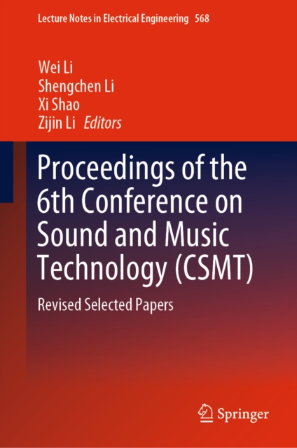 Proceedings of the 6th Conference on Sound and Music Technology (CSMT) : Revised Selected Papers, EPUB eBook