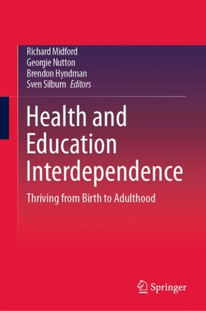 Health and Education Interdependence : Thriving from Birth to Adulthood, EPUB eBook