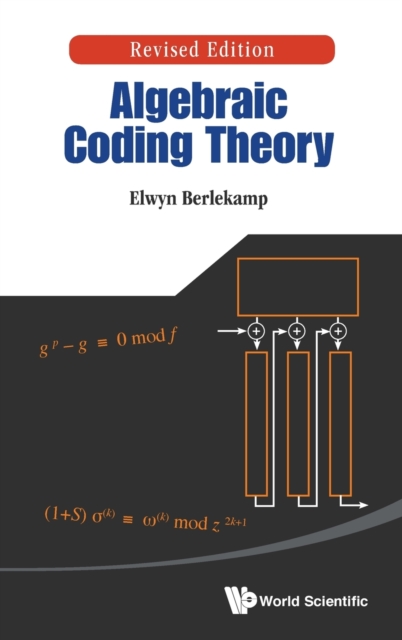 Algebraic Coding Theory (Revised Edition), Hardback Book