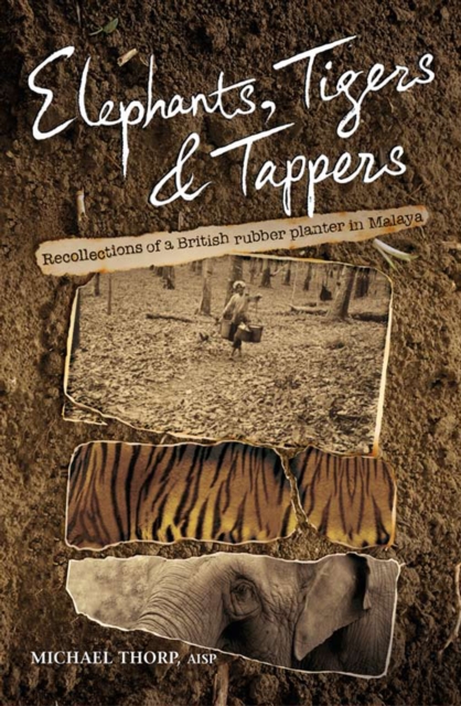 Elephants, Tigers and Tappers, EPUB eBook