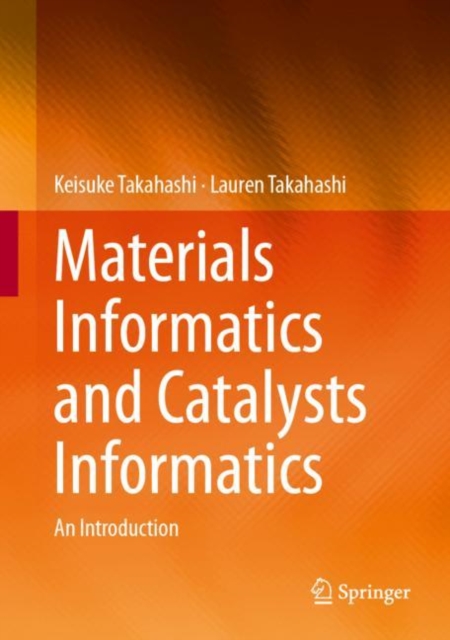 Materials Informatics and Catalysts Informatics : An Introduction, EPUB eBook