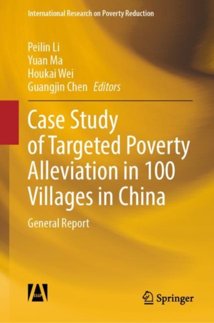 Case Study of Targeted Poverty Alleviation in 100 Villages in China : General Report, EPUB eBook