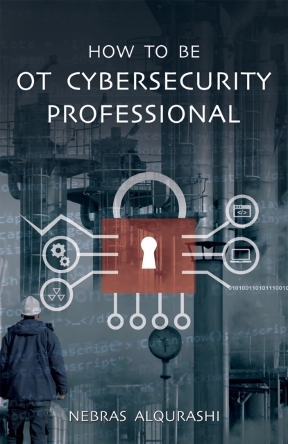 How to Be OT Cybersecurity Professional, EPUB eBook