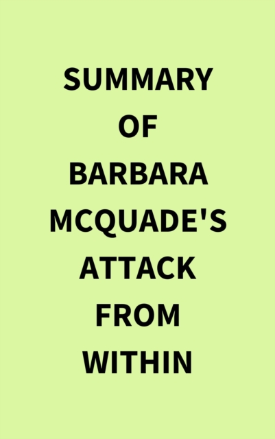 Summary of Barbara McQuade's Attack from Within, EPUB eBook