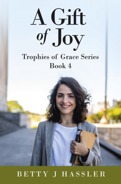 A Gift of Joy : Trophies of Grace Series Book 4, EPUB eBook