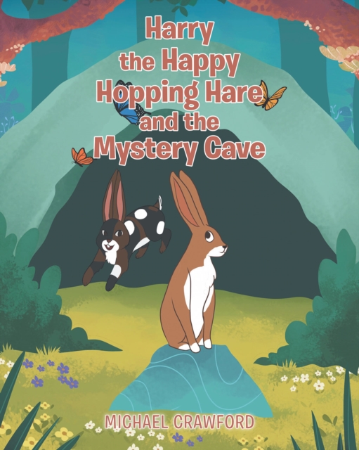 Harry the Happy Hopping Hare and the Mystery Cave, EPUB eBook