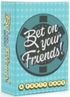 Bet on your Friends Game - Book