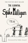 The Essential Spike Milligan - Book