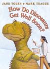 How Do Dinosaurs Get Well Soon? - Book