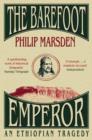 The Barefoot Emperor : An Ethiopian Tragedy - Book
