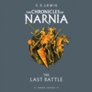 The Last Battle (The Chronicles of Narnia, Book 7) - eAudiobook