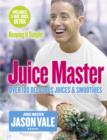 Juice Master Keeping It Simple : Over 100 Delicious Juices and Smoothies - Book