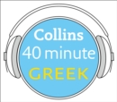 Greek in 40 Minutes: Learn to speak Greek in minutes with Collins - eAudiobook