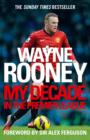 Wayne Rooney: My Decade in the Premier League - Book