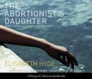 The Abortionist's Daughter - eAudiobook