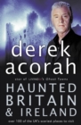 Haunted Britain and Ireland : Over 100 of the Scariest Places to Visit in the Uk and Ireland - eBook