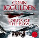 Lords of the Bow - eAudiobook