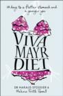 The Viva Mayr Diet : 14 Days to a Flatter Stomach and a Younger You - Book