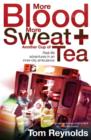More Blood, More Sweat and Another Cup of Tea - eBook