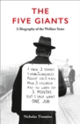 The Five Giants [New Edition] : A Biography of the Welfare State - Book