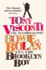 Tony Visconti: The Autobiography : Bowie, Bolan and the Brooklyn Boy - eBook