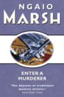 Enter a Murderer (The Ngaio Marsh Collection) - eBook