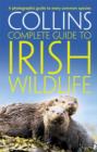 Collins Complete Irish Wildlife : Introduction by Derek Mooney - Book