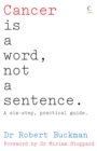 Cancer is a Word, Not a Sentence - eBook