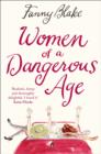 Women of a Dangerous Age - eBook