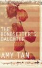The Bonesetter's Daughter - eAudiobook