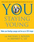 You: Staying Young: Make Your RealAge Younger and Live Up to 35% Longer - eBook