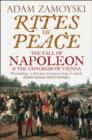 Rites of Peace: The Fall of Napoleon and the Congress of Vienna - eBook