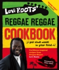 Levi Roots' Reggae Reggae Cookbook - eBook