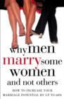 Why Men Marry Some Women and Not Others : How to Increase Your Marriage Potential by Up to 60% - eBook