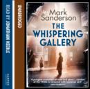 The Whispering Gallery - eAudiobook