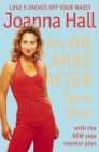 The No Carbs after 5pm Diet : With the new step counter plan - eBook
