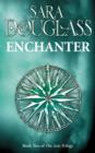 Enchanter : Book Two of the Axis Trilogy - eBook