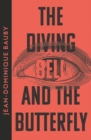 The Diving-Bell and the Butterfly - eBook
