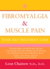 Fibromyalgia and Muscle Pain : Your Self-Treatment Guide (Text Only) - eBook