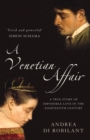 A Venetian Affair : A true story of impossible love in the eighteenth century (Text Only) - eBook