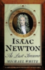 Isaac Newton: The Last Sorcerer - eBook
