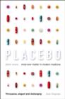 Placebo : Mind over Matter in Modern Medicine - eBook