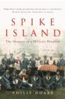 Spike Island: The Memory of a Military Hospital - eBook