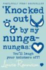 'Knocked out by my nunga-nungas.' - eBook