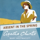 Absent in the Spring - eAudiobook